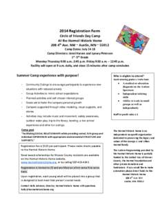 2014 Registration Form Circle of Friends Day Camp At the Hormel Historic Home 208 4th Ave. NW ~ Austin, MN ~ 55912 Camp Dates: July[removed]Camp Directors: Jenni Harves and Lynsey Petersen