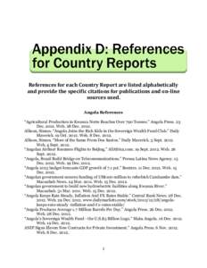 References for each Country Report are listed alphabetically and provide the specific citations for publications and on-line sources used. Angola References “Agricultural Production in Kwanza Norte Reaches Over 790 Ton