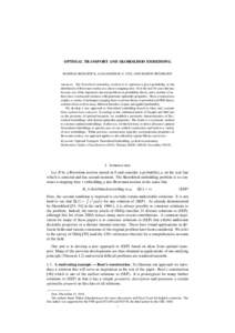 OPTIMAL TRANSPORT AND SKOROKHOD EMBEDDING ¨ MATHIAS BEIGLBOCK, ALEXANDER M. G. COX, AND MARTIN HUESMANN Abstract. The Skorokhod embedding problem is to represent a given probability as the distribution of Brownian motio