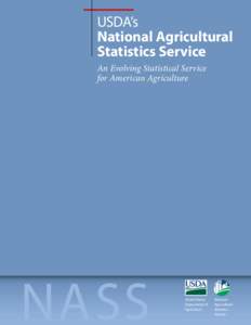 USDA’s National Agricultural Statistics Service An Evolving Statistical Service for American Agriculture