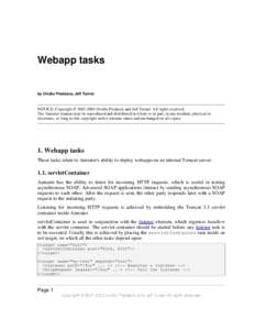 Webapp tasks  by Ovidiu Predescu, Jeff Turner NOTICE: Copyright © Ovidiu Predescu and Jeff Turner. All rights reserved. The Anteater manual may be reproduced and distributed in whole or in part, in any medium,