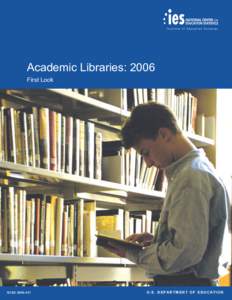 Academic Libraries: 2006 First Look