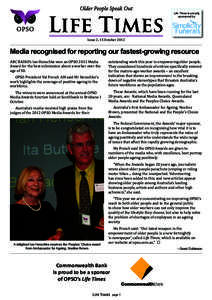 Life Times is proudly sponsored by Issue 2, 15 OctoberMedia recognised for reporting our fastest-growing resource