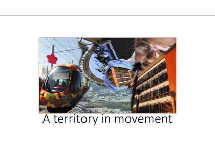 A territory in movement  A territory in expansion Demographic Growth • •