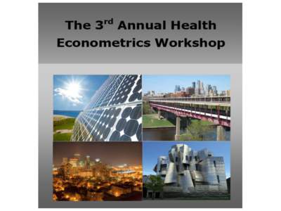3rd Annual Health  Econometrics Workshop