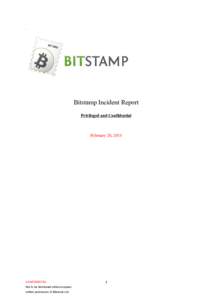 .  Bitstamp Incident Report Privileged and Confidential  February 20, 2015