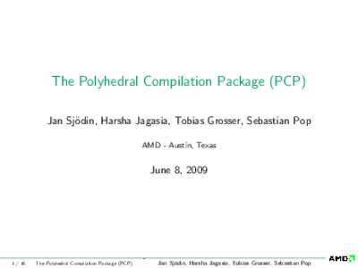 The Polyhedral Compilation Package �P