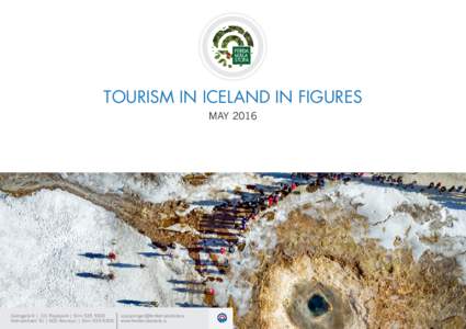 TOURISM IN ICELAND IN FIGURES MAY 2016 Geirsgata 9 | 101 Reykjavík | SímiHafnarstræti 91 | 600 Akureyri | Sími