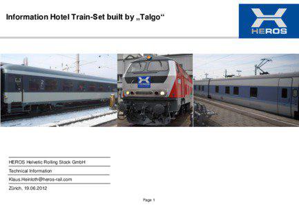 Information Hotel Train-Set built by „Talgo“  HEROS Helvetic Rolling Stock GmbH