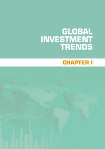GLOBAL INVESTMENT TRENDS CHAPTER I  World Investment Report 2014: Investing in the SDGs: An Action Plan