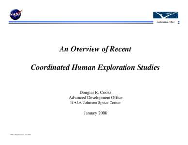 Exploration Office  An Overview of Recent Coordinated Human Exploration Studies  Douglas R. Cooke