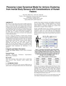 Piecewise Linear Dynamical Model for Actions Clustering from Inertial Body Sensors with Considerations of Human Factors Jiaqi Gong1, Philip Asare1,2, John Lach1, Yanjun Qi2 Charles L. Brown Department of Electrical and C