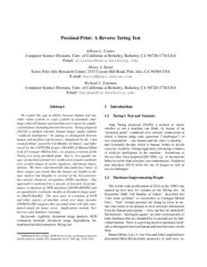Pessimal Print: A Reverse Turing Test Allison L. Coates Computer Science Division, Univ. of California at Berkeley, Berkeley, CA[removed]USA Email: [removed] Henry S. Baird Xerox Palo Alto Research Ce