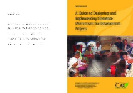 ADVISORY NOTE  A Guide to Designing and Implementing Grievance Mechanisms for Development Projects