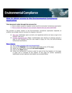 How to obtain access to the Environmental Compliance Application This document walks through the process for: 1. How to obtain access to Supplier portal and Environmental Compliance application 2. How to check the status