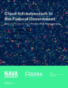 Cloud Infrastructure in the Federal Government Modern Practices for Effective Risk Management Author Jez Humble