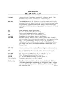 Summary Bio  BRIAN WALTON Currently:  Attorney-at-Law/Consultant/Adjunct Law Professor/ Deputy Chair