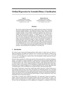 Ordinal Regression by Extended Binary Classification  Hsuan-Tien Lin Learning Systems Group California Institute of Technology 