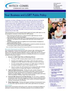 Corporations are facing a challenging environment with lesbian, gay, bisexual and transgender (LGBT) issues in the workplace. Management must balance sound business practices and marketing opportunities with equitable em