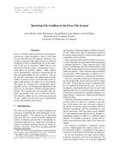 Appeared in the Proceedings of the Summer USENIX Conference, June 1994, pagesResolving File Conflicts in the Ficus File System Peter Reiher, John Heidemann, David Ratner, Greg Skinner, Gerald Popek