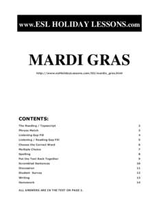 www.ESL HOLIDAY LESSONS.com  MARDI GRAS http://www.eslHolidayLessons.com/02/mardis_gras.html  CONTENTS: