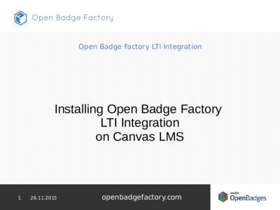 Open Badge Factory LTI Integration  Installing Open Badge Factory LTI Integration on Canvas LMS