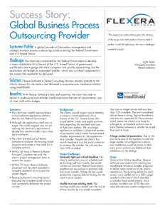 Success Story:  Global Business Process Outsourcing Provider Customer Profile: A global provider of information management and