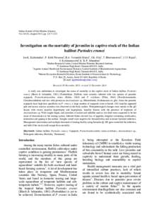 Indian Journal of Geo-Marine Sciences Vol), August 2015, ppInvestigation on the mortality of juveniles in captive stock of the Indian halibut Psettodes erumei Joe K. Kizhakudan1, P. Ezhil Praveena2, B.