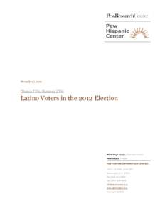 November 7, 2012  Obama 71%; Romney 27% Latino Voters in the 2012 Election