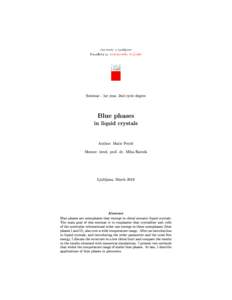 Seminar - 1st year, 2nd cycle degree  Blue phases in liquid crystals Author: Matic Petri£