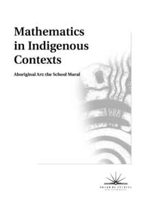Mathematics in Indigenous Contexts Aboriginal Art: the School Mural  Planning of Unit
