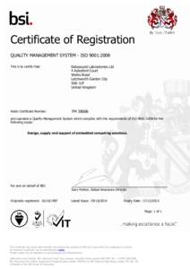 Certificate of Registration QUALITY MANAGEMENT SYSTEM - ISO 9001:2008 This is to certify that: Datasound Laboratories Ltd 4 Aylesford Court