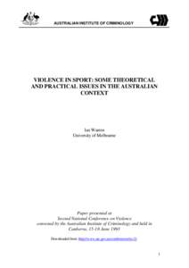 Violence in Sport: Some Theoretical and Practical Issues in the Australia Context