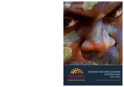 Defence Reconcilliation Action PlanDirectorate of Indigenous Affairs DPS-JUN023/09 Defence Reconciliation Action Plan