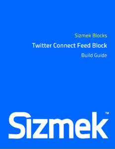 Twitter Connect - Feed .................................................................................................................... 2 Implementing the Block ......................................................