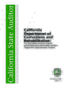 California Department of Corrections and Rehabilitation: The Intermediate Sanction Programs Lacked Performance Benchmarks and Were Plagued With Implementation Problems