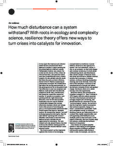 40  On resilience How much disturbance can a system withstand? With roots in ecology and complexity