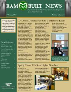 NEWS  A publication of the Department of Construction Management at Colorado State University February 2012 Advancing the knowledge