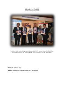 Bio-AsiaRelease of CCCA poster during the conference (L to R): Dr. Deepak Monga, Dr. R.K. Sahay, Prof. D. Prabhakaran, Dr. Sandeep Bhalla, Dr. Sailesh Mohan and Mr. Manoj Joshi  Date: 8th – 10th Feb 2016