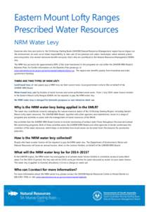 Eastern Mount Lofty Ranges Prescribed Water Resources NRM Water Levy Everyone who lives and works in the SA Murray-Darling Basin (SAMDB) Natural Resources Management region has an impact on the environment. As such, we a