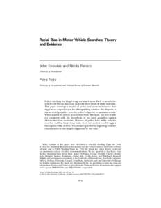 Racial Bias in Motor Vehicle Searches: Theory and Evidence John Knowles and Nicola Persico University of Pennsylvania