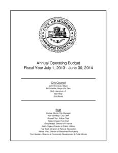 Annual Operating Budget Fiscal Year July 1, [removed]June 30, 2014 City Council John Kimmons, Mayor Bill Schaffer, Mayor Pro Tem