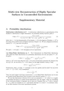 Multi-view Reconstruction of Highly Specular Surfaces in Uncontrolled Environments Supplementary Material A Probability distributions R3 . A multivariate t-distribution is a generalization of the