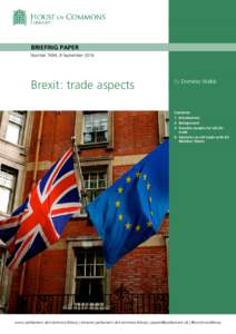 BRIEFING PAPER Number 7694, 8 September 2016 Brexit: trade aspects  By Dominic Webb
