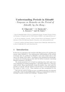 Understanding Periods in Edon80 - Response on Remarks on the Period of Edon80, by Jin Hong D. Gligoroski∗ ∗∗ , S. Markovski∗∗ , L. Kocarev∗∗∗ and M. Guˇ sev∗∗ ∗