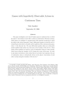 Games with Imperfectly Observable Actions in Continuous Time. Yuliy Sannikov