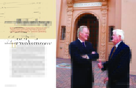 Philanthropy  informed Sparking innovative ideas, forging lasting collaborations, and shaping creative grant making. Glen Putman reports on his