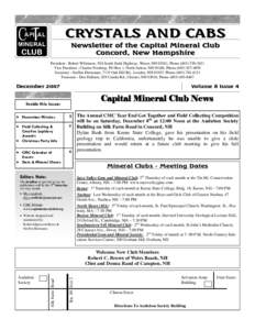 CRYSTALS AND CABS Newsletter of the Capital Mineral Club Concord, New Hampshire President - Robert Whitmore, 934 South Stark Highway, Weare, NH 03281, PhoneVice President - Charles Forsberg, PO Box 1, Nor