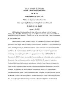 STATE OF NEW HAMPSHIRE PUBLIC UTILITIES COMMISSION DG[removed]NORTHERN UTILITIES, INC. Petition for Approval to Issue Securities Order Approving Petition and Setting Short-term Debt Limit