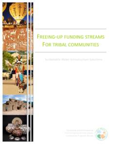     FREEING‐UP FUNDING STREAMS  FOR TRIBAL COMMUNITIES     